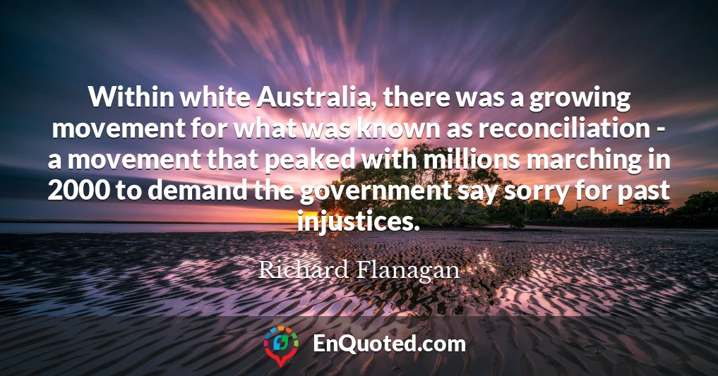 Within white Australia, there was a growing movement for what was known as reconciliation - a movement that peaked with millions marching in 2000 to demand the government say sorry for past injustices.