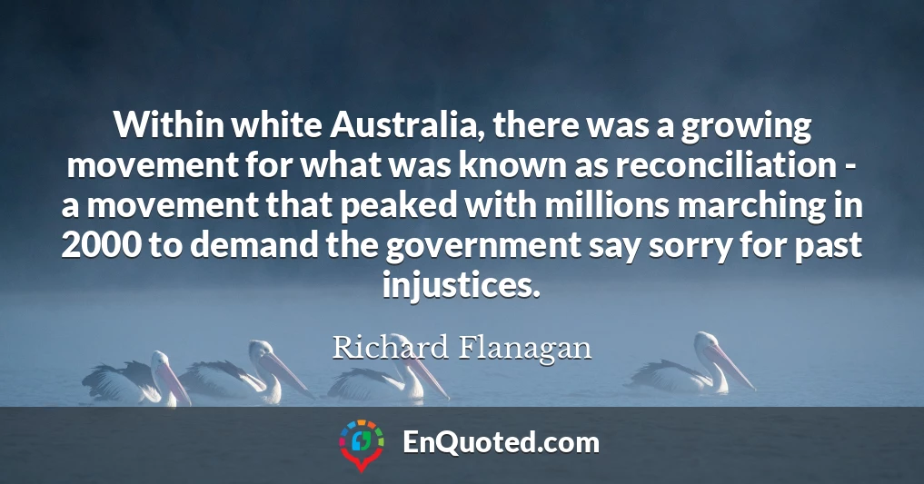 Within white Australia, there was a growing movement for what was known as reconciliation - a movement that peaked with millions marching in 2000 to demand the government say sorry for past injustices.