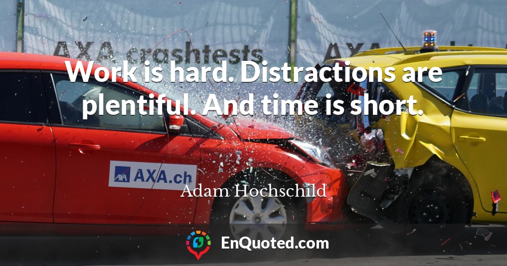Work is hard. Distractions are plentiful. And time is short.