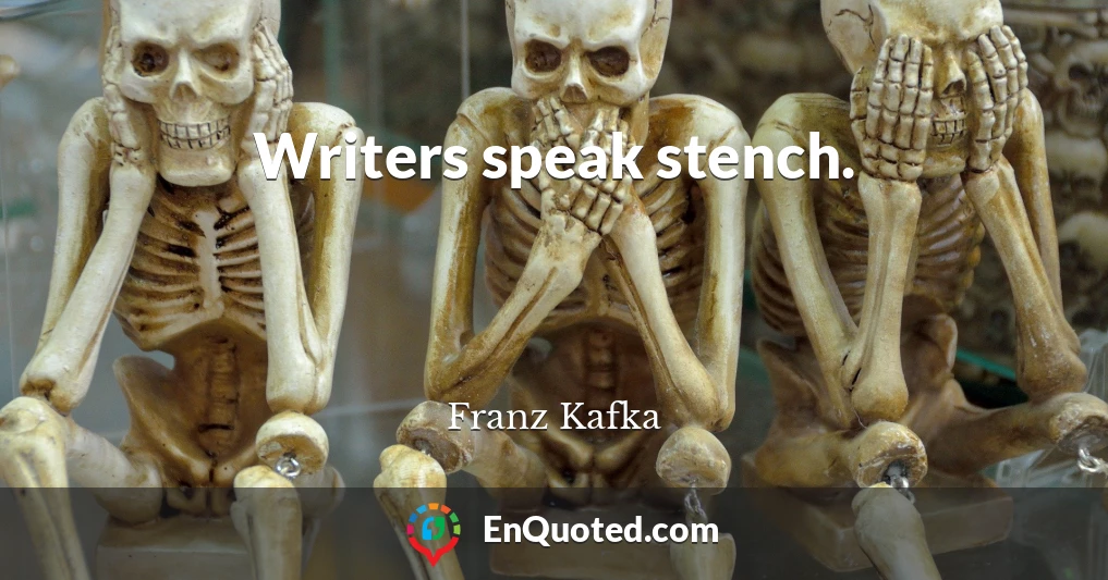 Writers speak stench.