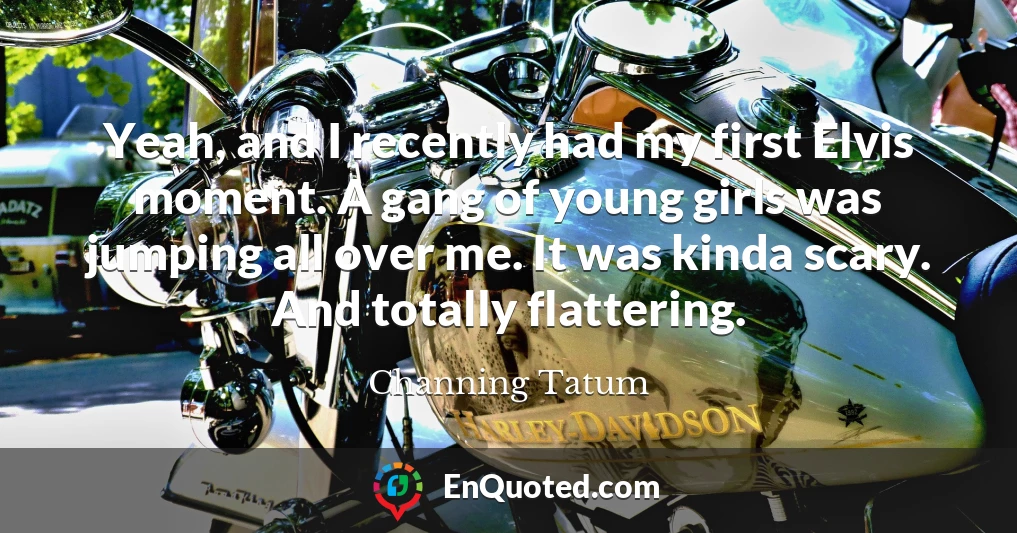 Channing Tatum quote: Girls were always my biggest distraction in