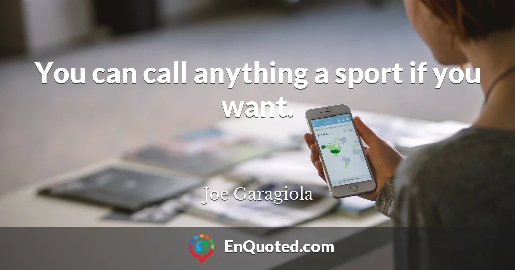 You can call anything a sport if you want.