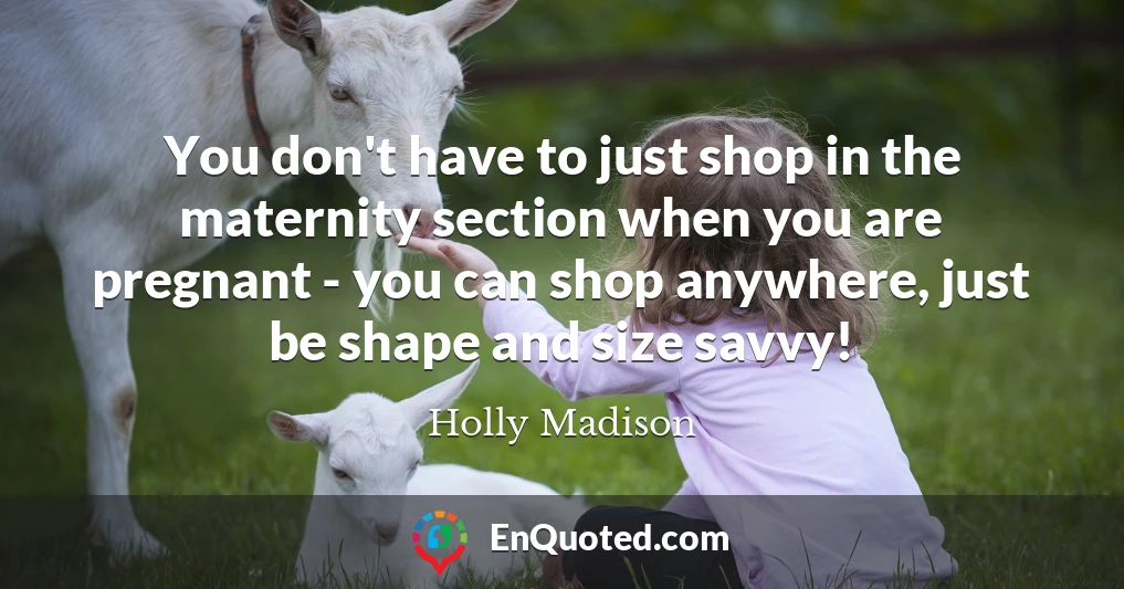 You don't have to just shop in the maternity section when you are pregnant - you can shop anywhere, just be shape and size savvy!