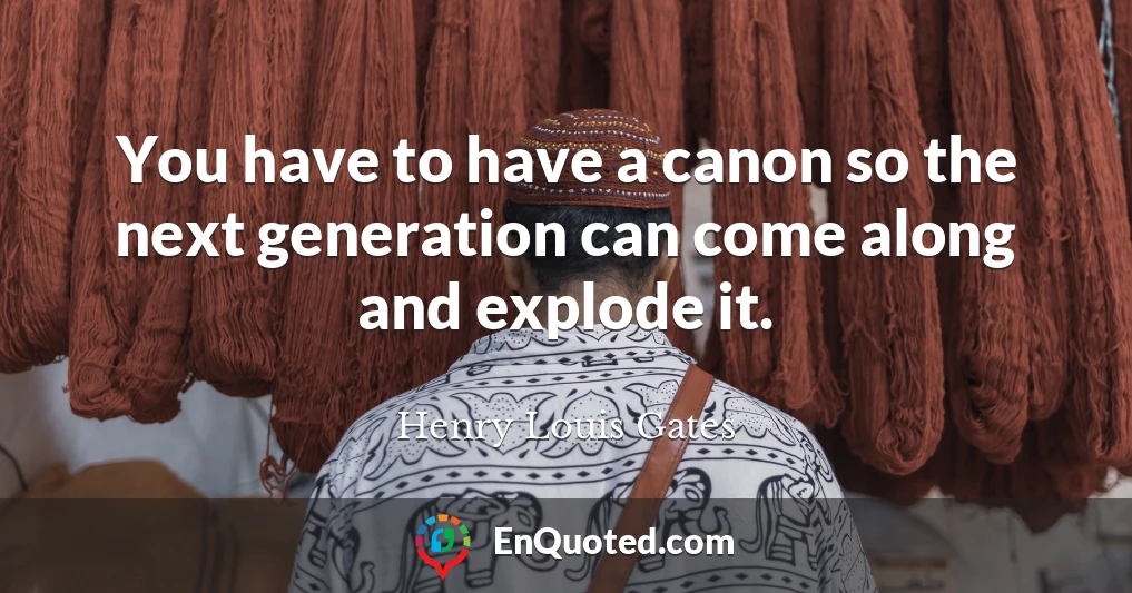 You have to have a canon so the next generation can come along and explode it.
